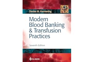 Modern Blood Banking and Transfusion Practices