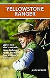 Yellowstone Ranger: Stories from a Life in Yellowstone