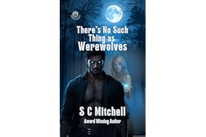 There's no such thing as Werewolves (Demon Gate Chronicles Book 1)