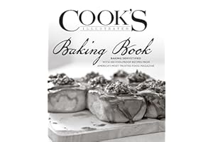 Cook's Illustrated Baking Book: Baking Demystified with 450 Foolproof Recipes from America's Most Trusted Food Magazine
