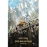 The Solar War (1) (Horus Heresy: Siege of Terra)