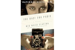 The Race for Paris: A Gripping World War II Novel Based on the True Story of Women Journalists Racing the Allies from Normand
