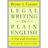 Legal Writing in Plain English, Second Edition: A Text with Exercises (Chicago Guides to Writing, Editing, and Publishing)