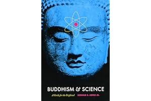 Buddhism and Science: A Guide for the Perplexed