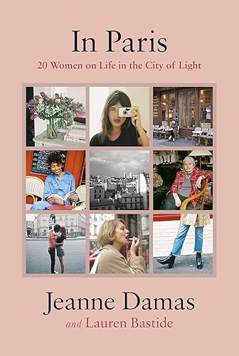 Download In Paris: 20 Women on Life in the City of Light PDF