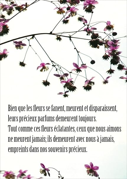 Bien Que Les Fleurs Se Fanent Meurent Et Disparaissent Leurs Precieux Parfums Demeurent Toujours Tout Comme