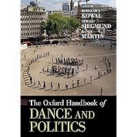 The Oxford Handbook of Dance and Politics (Oxford Handbooks) book cover The Oxford Handbook of Dance and Politics (Oxford Handbooks) book cover