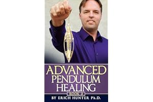Advanced Pendulum Healing