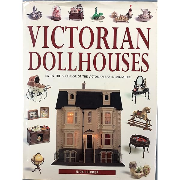 Furnished Dollhouses: 1880s to 1980s (A Schiffer Book for
