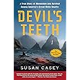 The Devil's Teeth: A True Story of Obsession and Survival Among America's Great White Sharks