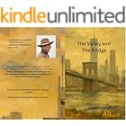 The Valley and the Bridge : A Memoir