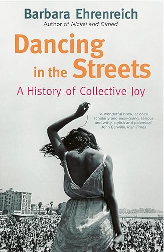 Download Dancing In The Streets: A History Of Collective Joy PDF