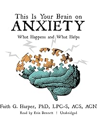 This Is Your Brain on Anxiety