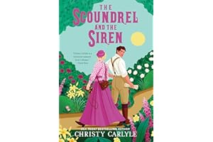 The Scoundrel and the Siren: A Steamy Victorian Historical Heist Romance