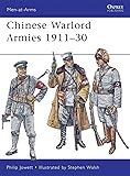 Chinese Warlord Armies 1911&ndash;30 (Men-at-Arms)
