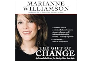 The Gift of Change: Spiritual Guidance for a Radically New Life