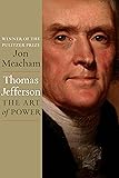 Thomas Jefferson: The Art of Power