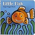 Little Fish: Finger Puppet Book: (Finger Puppet Book for Toddlers and Babies, Baby Books for First Year, Animal Finger Puppets) (Little Finger Puppet Board Books)