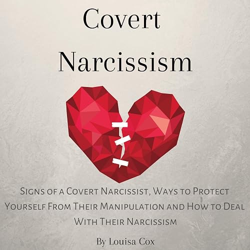 Covert Narcissism: Signs of a Covert Narcissist, Ways to Protect ...