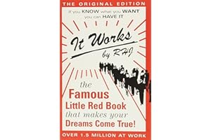 It Works: The Famous Little Red Book That Makes Your Dreams Come True!