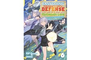 Easygoing Territory Defense by the Optimistic Lord: Production Magic Turns a Nameless Village into the Strongest Fortified Ci