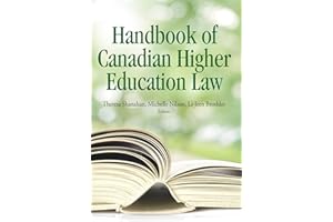 The Handbook of Canadian Higher Education Law (Queen's Policy Studies)