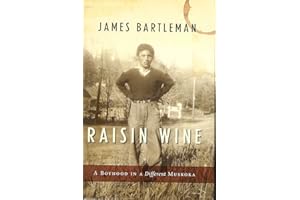 Raisin Wine: A Boyhood in a Different Muskoka