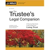 Trustee's Legal Companion, The: A Step-by-Step Guide to Administering a Living Trust