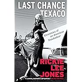 Last Chance Texaco: Chronicles of an American Troubadour