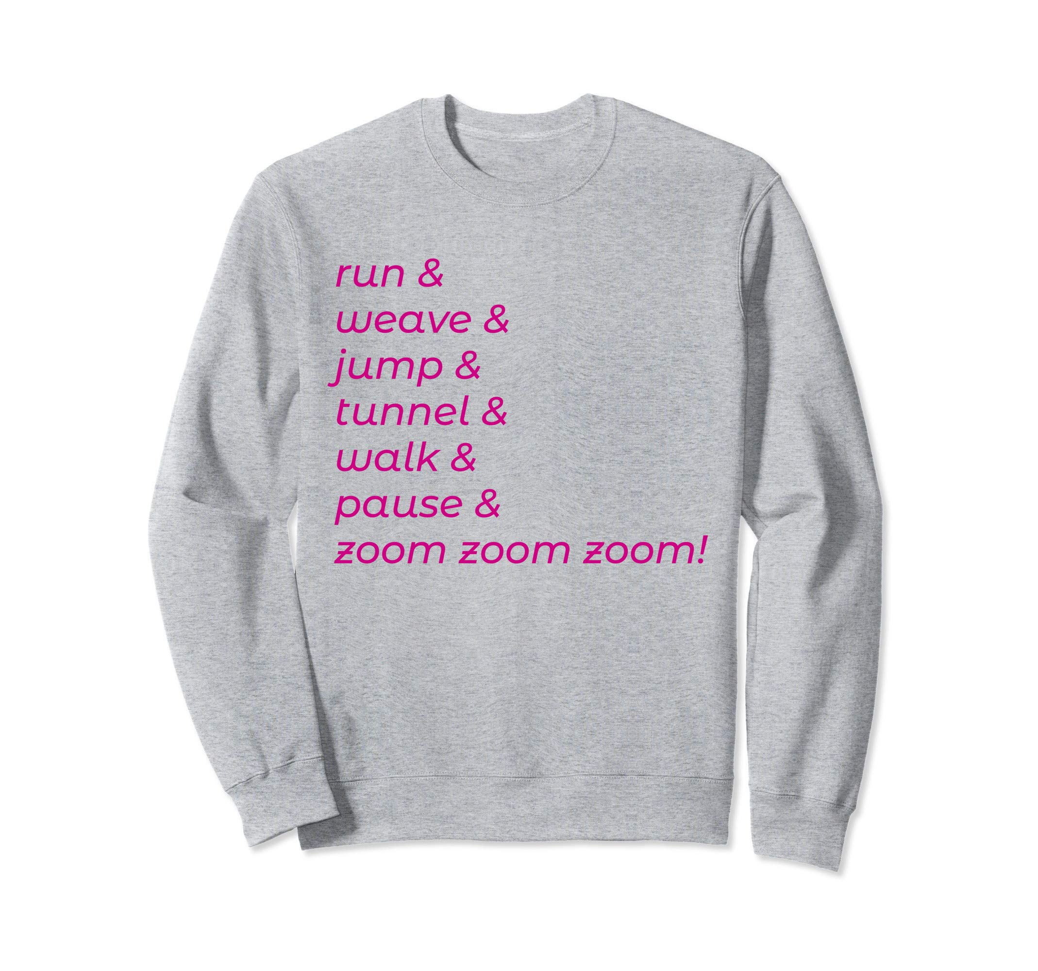 Fun Canine Agility Design Gift for Training and Trials Sweatshirt
