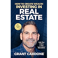 How To Create Wealth Investing In Real Estate: How to Build Wealth with Multi-Family Real Estate book cover How To Create Wealth Investing In Real Estate: How to Build Wealth with Multi-Family Real Estate book cover