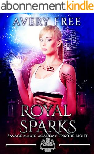 Download Royal Sparks: A Bully Reverse Harem Romance (Savage Magic Academy Episode Book 8) (English Edition) PDF