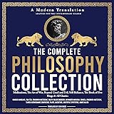 The Complete Philosophy Collection: Meditations by