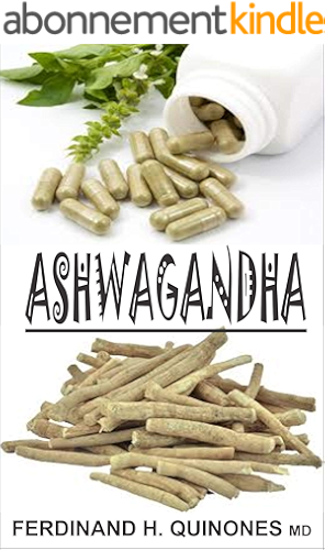Download ASHWAGANDHA: Everything you need to know about Ashwagandha (English Edition) PDF