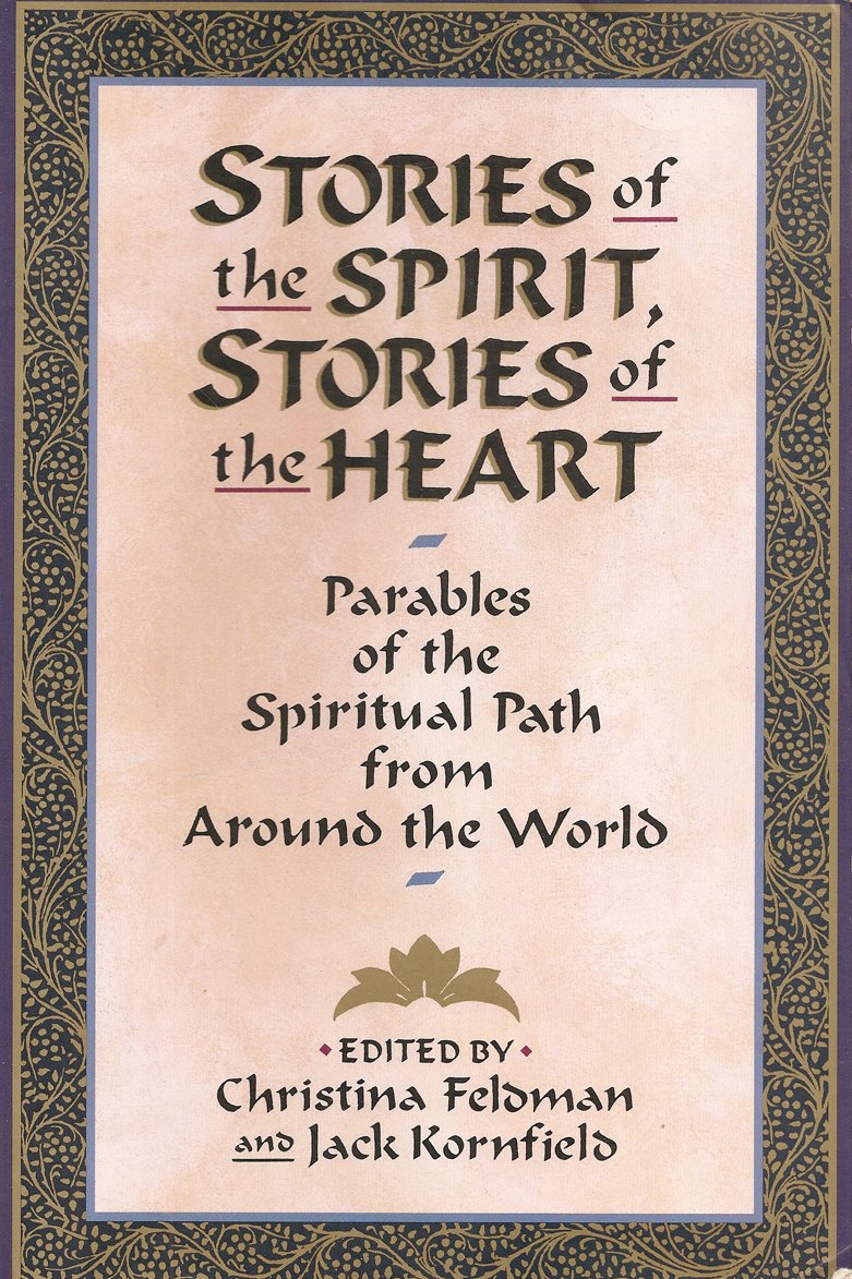 Photo 1 of Stories of the Spirit, Stories of the Heart: Parables of the Spiritual Path from Around the World