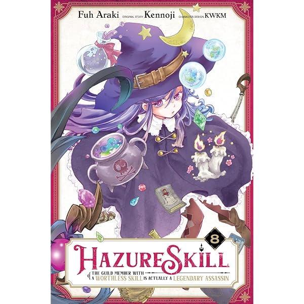 Hazure Skill: The Guild Member with a Worthless Skill Is Actually