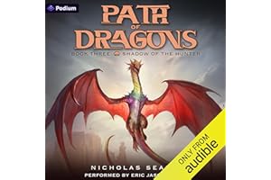 Shadow of the Hunter: An Apocalypse LitRPG: Path of Dragons, Book 3