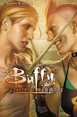 Download Buffy contre les vampires (Saison 8) T05 : Les prédateurs (Buffy contre les vampires Saison 8 t. 5) PDF