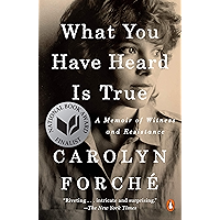 What You Have Heard Is True: A Memoir of Witness and Resistance book cover What You Have Heard Is True: A Memoir of Witness and Resistance book cover