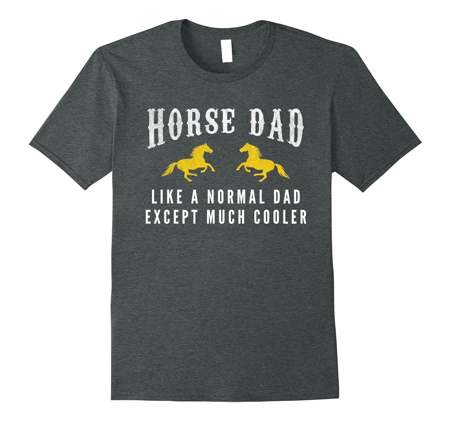 Cool Horse Dad Shirt Funny Horse Rider Fathers Day Gift4LVS