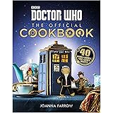 Doctor Who: The Official Cookbook: 40 Wibbly-Wobbly Timey-Wimey Recipes