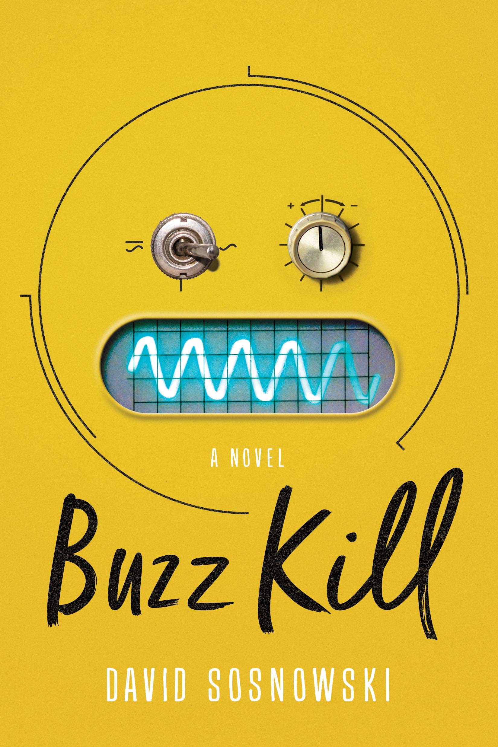 Buzz Kill A Novel Amazon De Sosnowski David Fremdsprachige Bucher