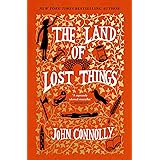 The Land of Lost Things: A Novel (2) (The Book of Lost Things)