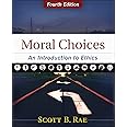 Moral Choices: An Introduction to Ethics