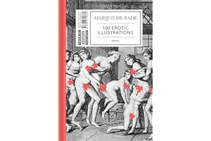 Marquis de Sade: 100 Erotic Illustrations: English Edition