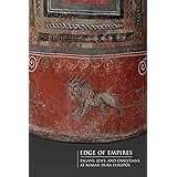 Edge of Empires: Pagans, Jews, and Christians at Roman Dura-Europos (Institute for the Study of Ancient World Exhibition Cata