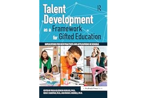 Talent Development as a Framework for Gifted Education