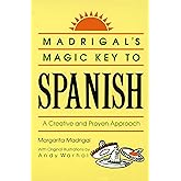 Madrigal's Magic Key to Spanish: A Creative and Proven Approach