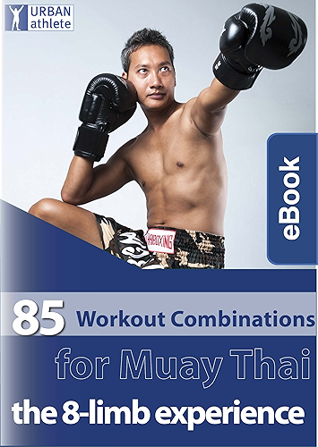 Download 85 Workout Combinations for Muay Thai (MMA Pad Training Concepts Book 2) (English Edition) PDF