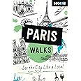 Moon Paris Walks: See the City Like a Local (Travel Guide)